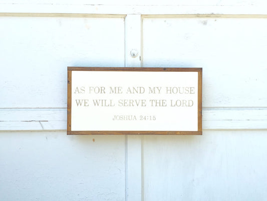 As For Me And My House We Will Serve The Lord
