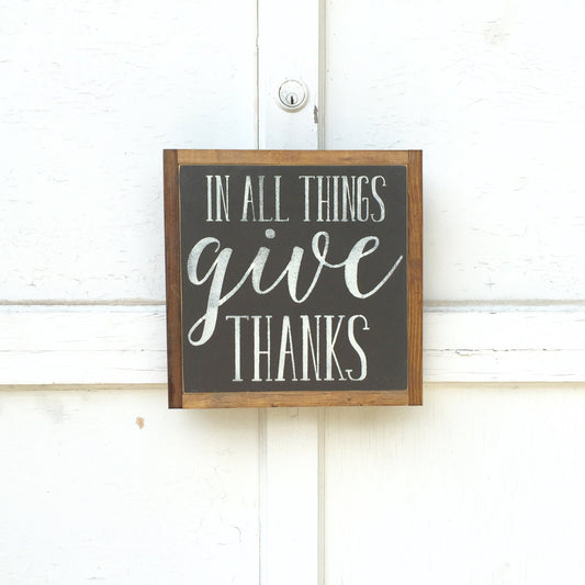In All Things Give Thanks Framed Wood Sign Thanksgiving Sign Fall Decor Kitchen Decor
