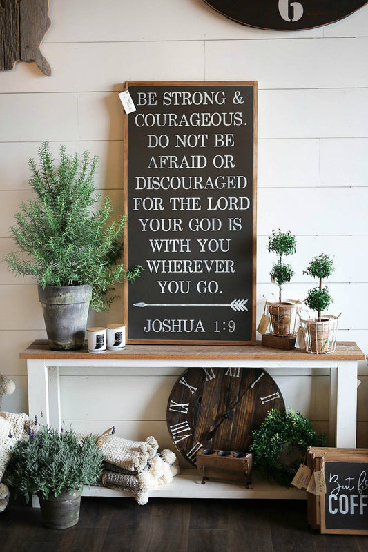 Vertical Be Strong And Courageous Joshua 1:9 Arrow