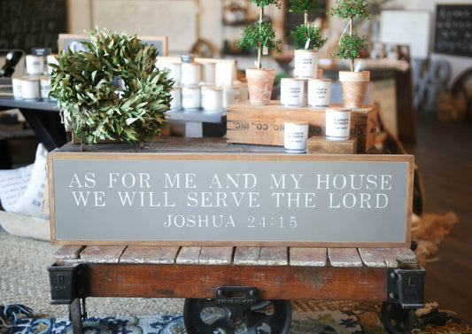 As For Me And My House Joshua 24:15