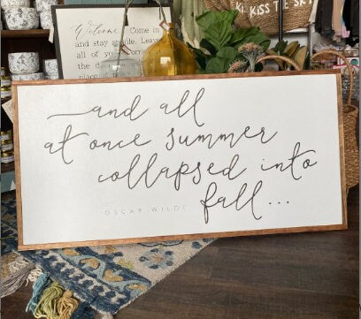 All At Once Summer Collapsed Into Fall Oscar Wilde Framed Wood Sign Fall Decor Fall Sign