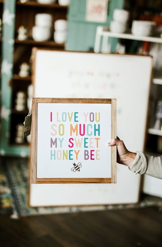 I Love You So Much My Sweet Honey Bee Framed Wood Sign Nursery Decor Kids Room Decor Playroom Decor
