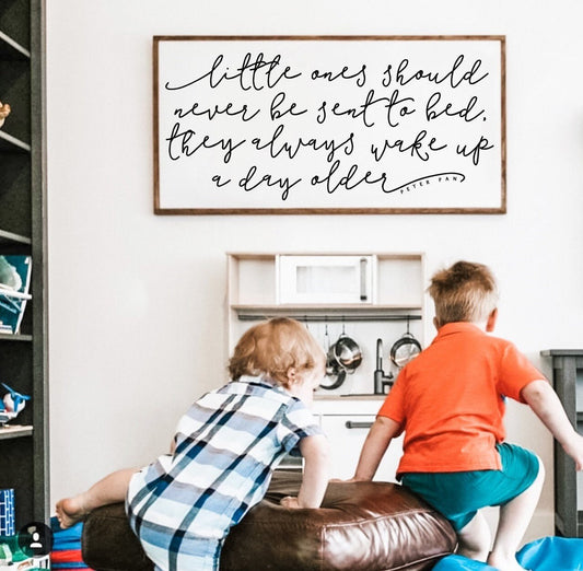 Little Ones Should Never Be Sent To Bed Peter Pan