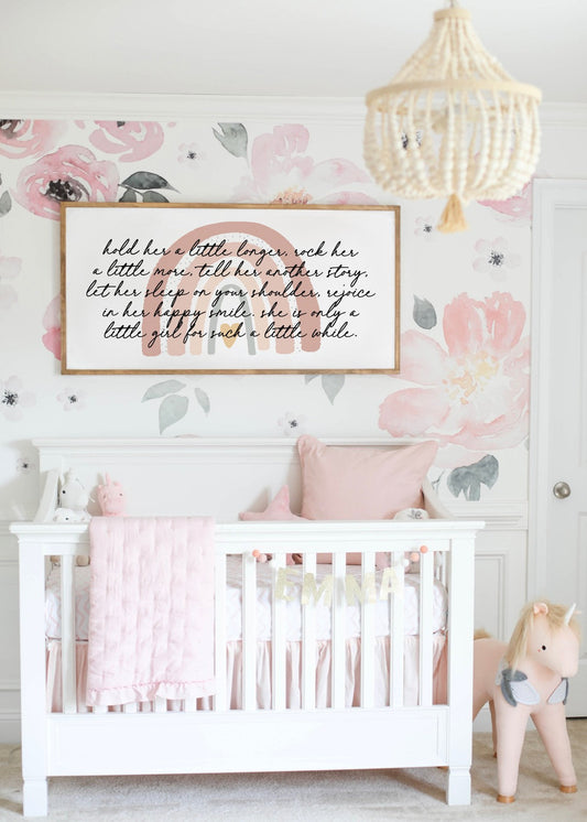 Hold her a little longer, she is only a little girl for such a little while Framed Wood Sign Girl Nursery Decor Girls Room Decor