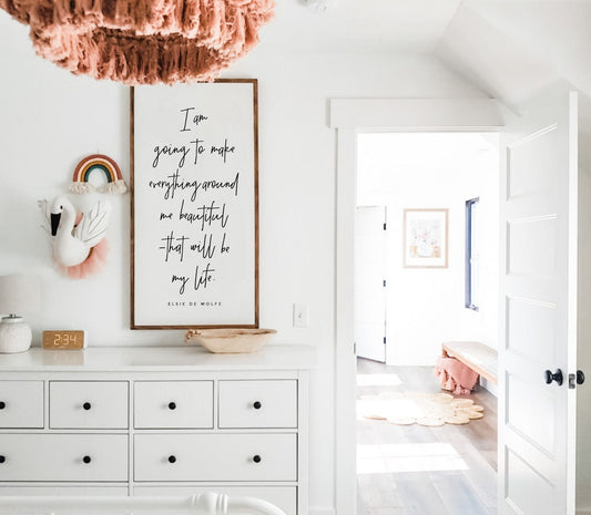 I Am Going To Make Everything Around Me Beautiful That Will Be My Life Elsie De Wolfe