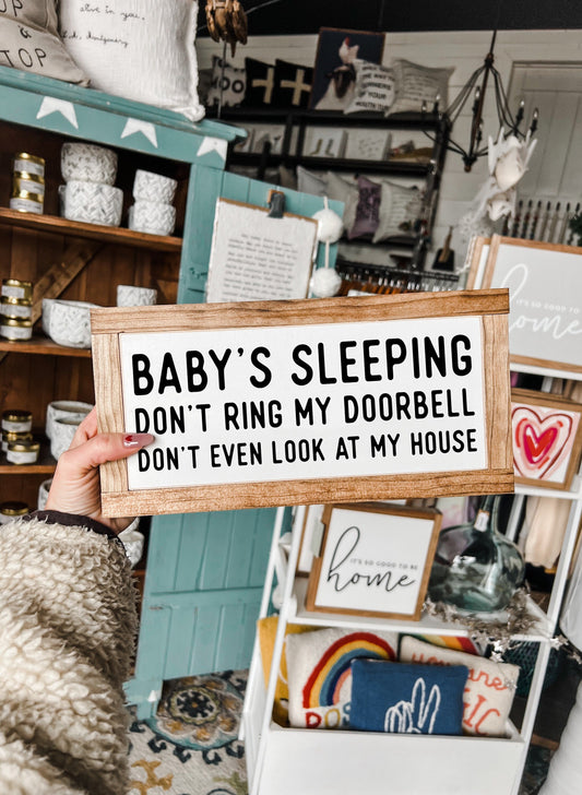 6"X12" Baby's Sleeping, Don't Ring My Doorbell, Don't Even Look At My House Framed Wood Sign