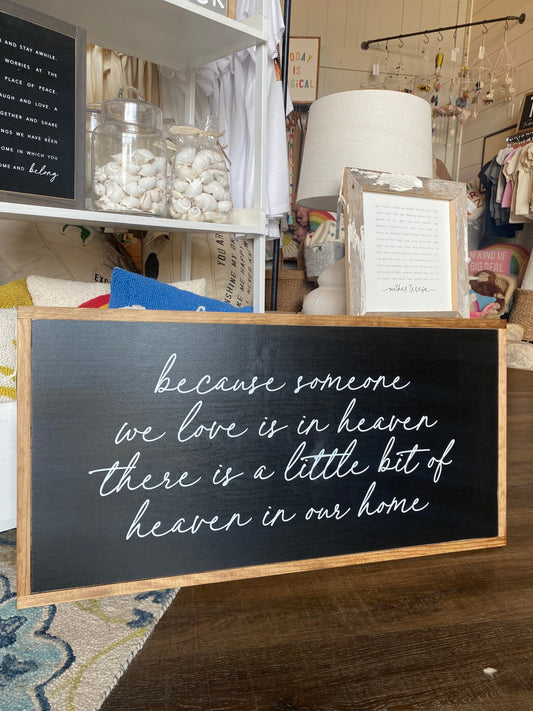 Because Someone We Love Is In Heaven