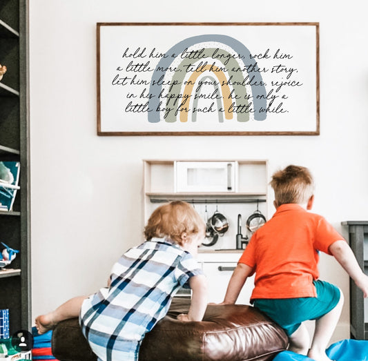 Hold him a little longer, she is only a little boyl for such a little while Framed Wood Sign Girl Nursery Decor Girls Room Decor