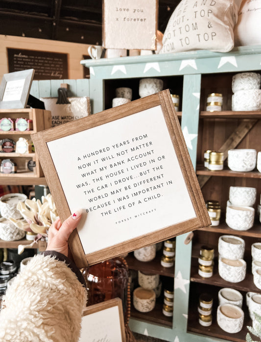 A Hundred Years From Now It Will Not Matter Framed Wood Motivational Quote Entryway decor